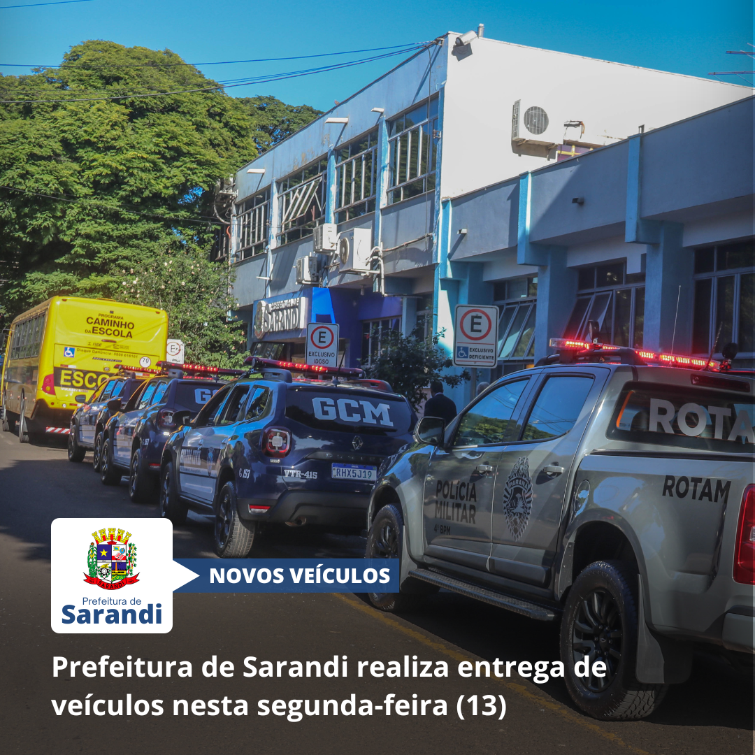 Prefeitura de Sarandi realiza entrega de veículos nesta segunda-feira (13)